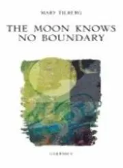 Cover of The Moon Knows No Boundary
