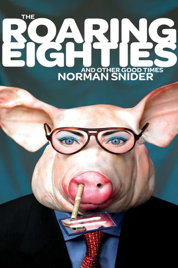Cover of The Roaring Eighties and Other Good Times
