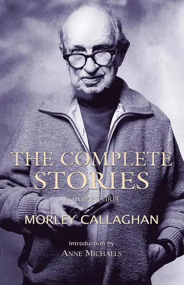 Cover of The Complete Stories of Morley Callaghan