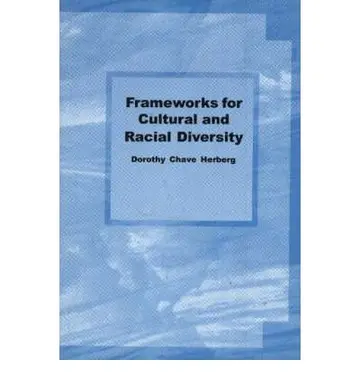 Cover of Frameworks for Cultural and Racial Diversity