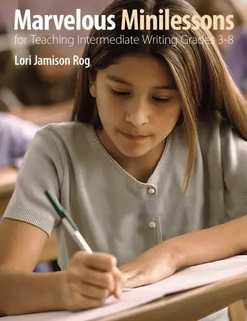 Cover of Marvelous Minilessons for Teaching Intermediate Writing Grades 3–8