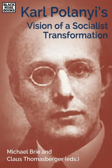 Cover of Karl Polanyi′s Vision of a Socialist Transformation