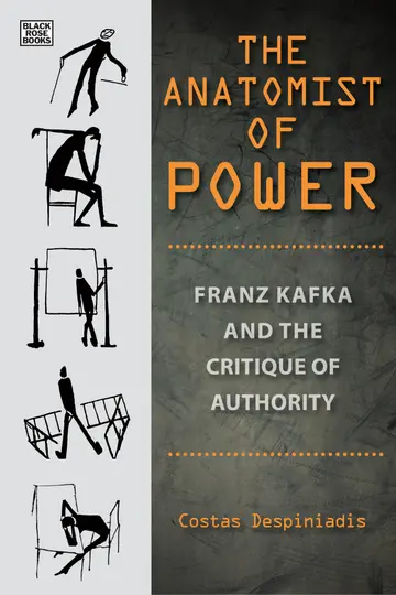 Cover of The Anatomist of Power - Franz Kafka and the Critique of Authority