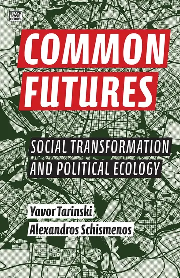 Cover of Common Futures – Social Transformation and Political Ecology
