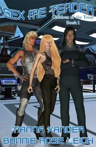 Cover of Sex Me Tender - Children of the Triad book 1