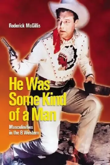 Cover of He Was Some Kind of a Man