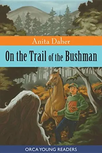Cover of On the Trail of the Bushman (Orca Young Reader (Quality))
