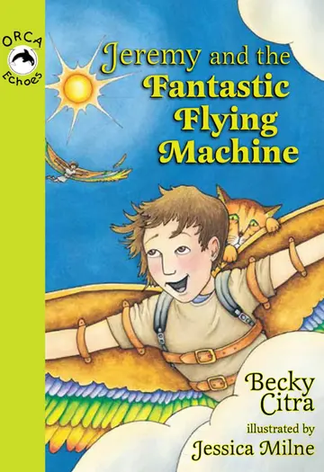 Cover of Jeremy and the Fantastic Flying Machine