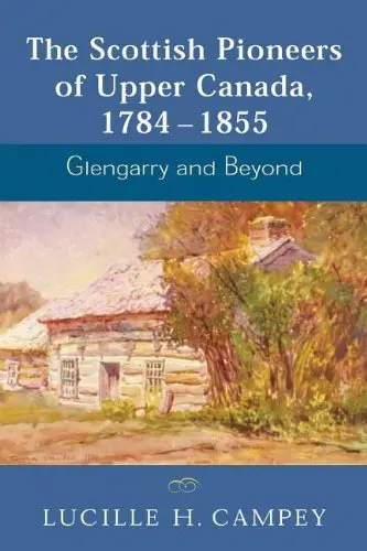 Cover of [(The Scottish Pioneers of Upper Canada 1784 - 1855