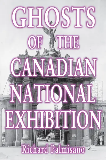 Cover of Ghosts of the Canadian National Exhibition