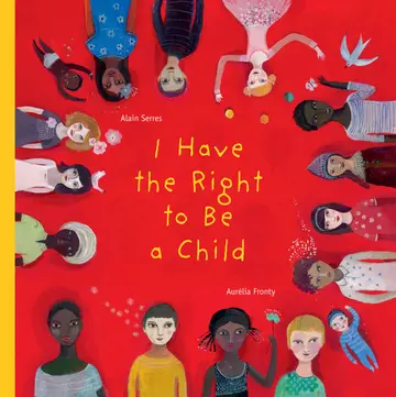 Cover of I Have the Right to Be A Child