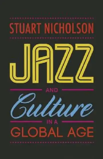 Cover of Jazz and Culture in a Global Age