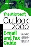 Cover of Microsoft Outlook 2000 E-mail and Fax Guide
