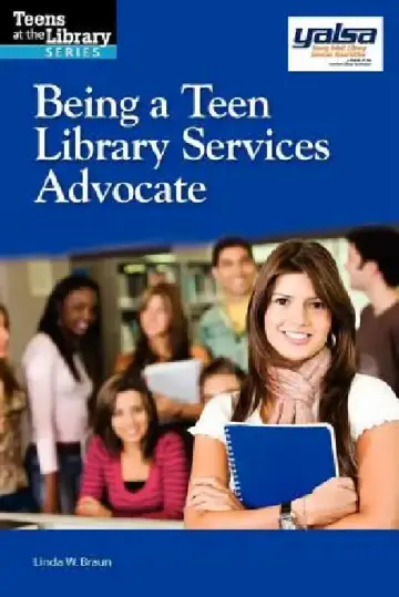 Cover of Being a Teen Library Services Advocate