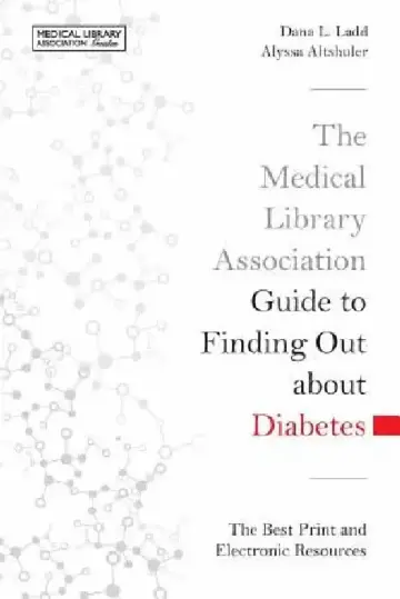 Cover of The Medical Library Association Guide to Finding Out about Diabetes