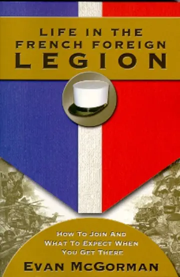 Cover of Life in the French Foreign Legion