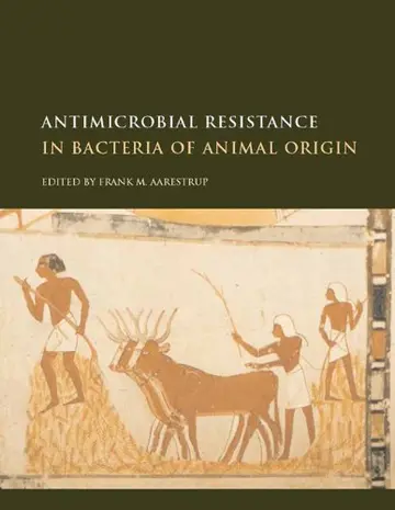 Cover of Antimicrobial Resistance in Bacteria of Animal Origin