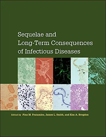 Cover of Sequelae and Long-Term Consequences of Infectious Diseasess