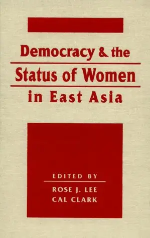 Cover of Democracy and the Status of Women in East Asia