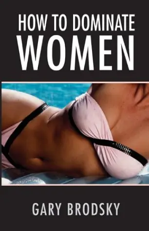 Cover of How to Dominate Women