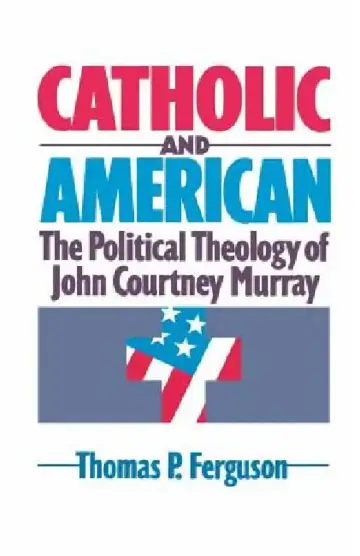 Cover of Catholic and American