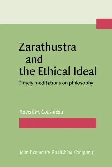 Cover of Zarathustra and the Ethical Ideal