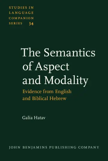 Cover of The Semantics of Aspect and Modality