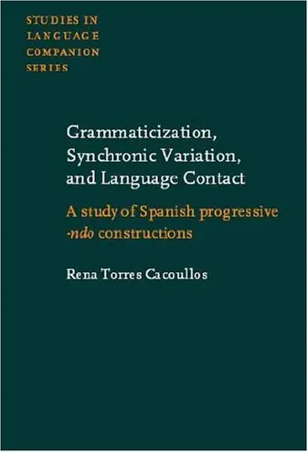 Cover of Grammaticization, Synchronic Variation, and Language Contact