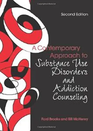 Cover of A Contemporary Approach to Substance Use Disorders and Addiction Counseling