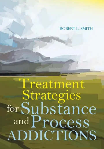 Cover of Treatment Strategies for Substance and Process Addictions