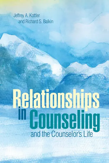 Cover of Relationships in Counseling and the Counselor's Life