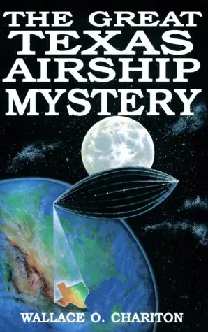 Cover of The Great Texas Airship Mystery