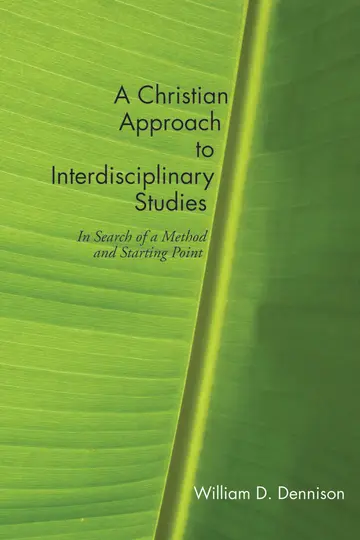 Cover of A Christian Approach to Interdisciplinary Studies