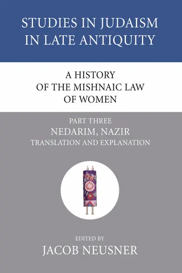 Cover of A History of the Mishnaic Law of Women, Part 3
