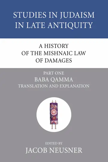 Cover of A History of the Mishnaic Law of Damages, Part 1