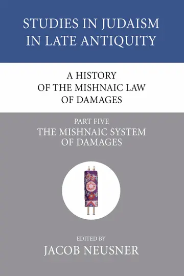 Cover of A History of the Mishnaic Law of Damages, Part 5