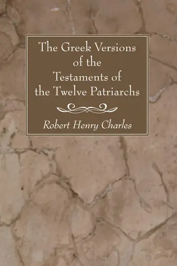 Cover of The Greek Versions of the Testaments of the Twelve Patriarchs