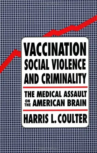 Cover of Vaccination, Social Violence, and Criminality