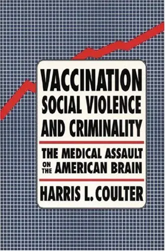 Cover of Vaccination, Social Violence, and Criminality