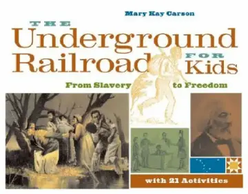 Cover of The Underground Railroad for Kids