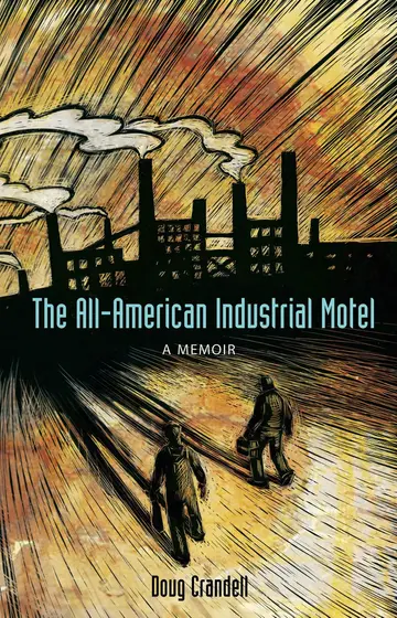 Cover of The All-American Industrial Motel