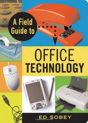 Cover of A Field Guide to Office Technology