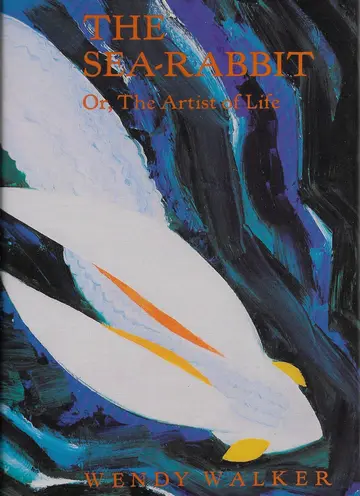 Cover of The Sea-Rabbit or the Artist of Life