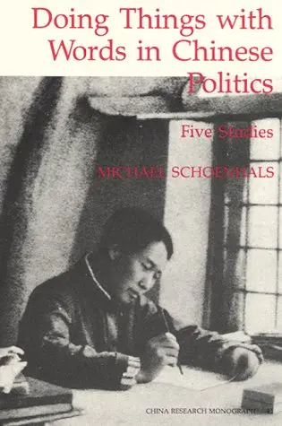Cover of Doing Things with Words in Chinese Politics