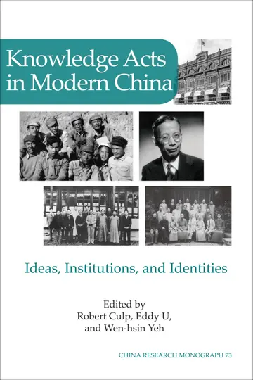 Cover of Knowledge Acts in Modern China