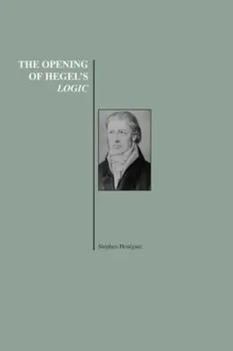 Cover of The Opening of Hegel's Logic