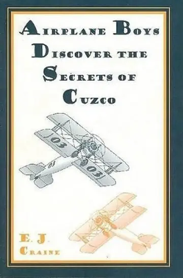 Cover of Airplane Boys Discover the Secrets of Cuzco
