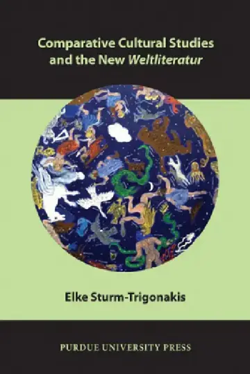 Cover of Comparative Cultural Studies and the New Weltliteratur