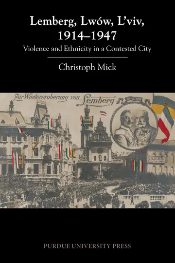Cover of Lemberg, Lwów, L'viv, 1914-1947