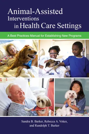Cover of Animal-Assisted Interventions in Health Care Settings